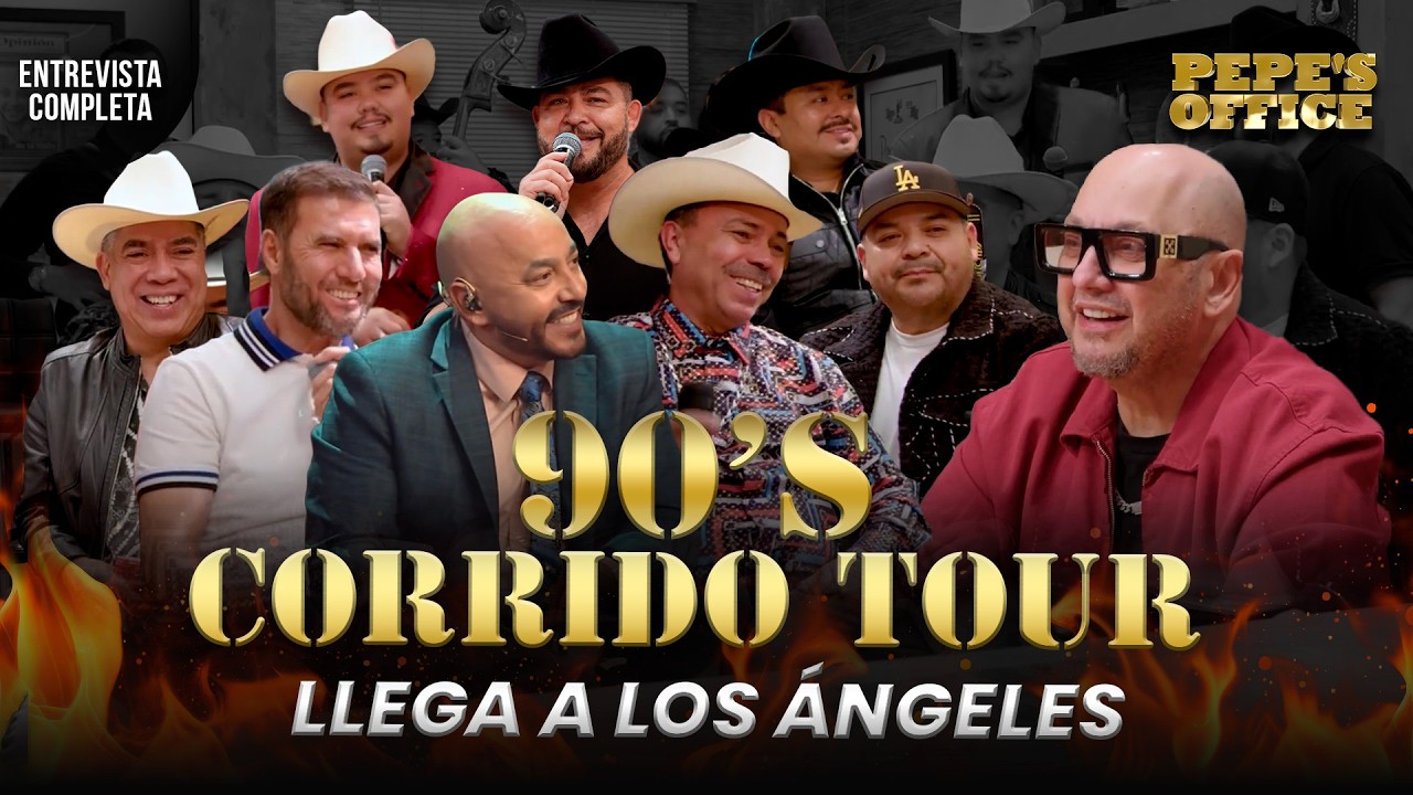 En EXCLUSIVA El 90's Corrido Tour llega a Los Angeles | Pepe's Office