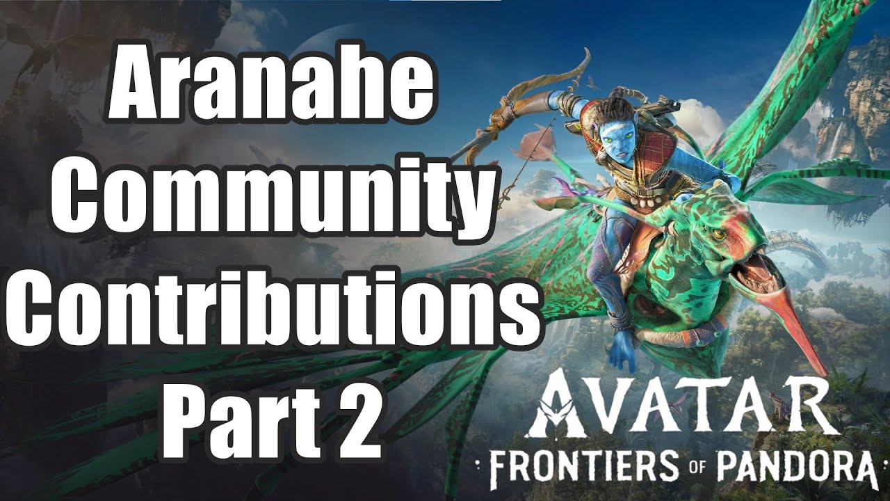 Avatar:  Frontiers of Pandora - Aranahe Community Contributions  Part 2 Quest Full Walkthrough