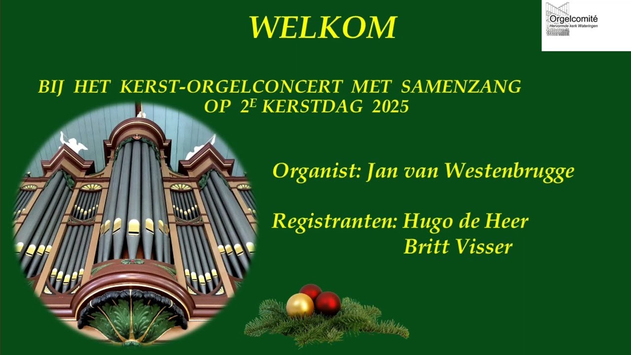 Kerst-orgelconcert met samenzang op 26 december 2025 (2e Kerstdag) o.l.v. Jan van Westenbrugge