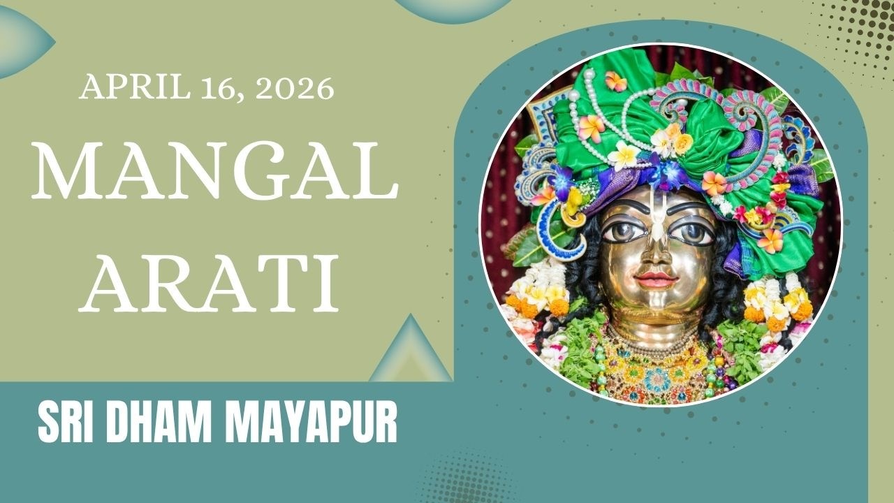 Mangal Arati Sri Dham Mayapur - April 16, 2026