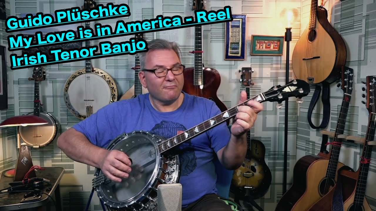 Guido Plüschke  Reel - My Love is in America - Irish Tenor Banjo - Irish Folk