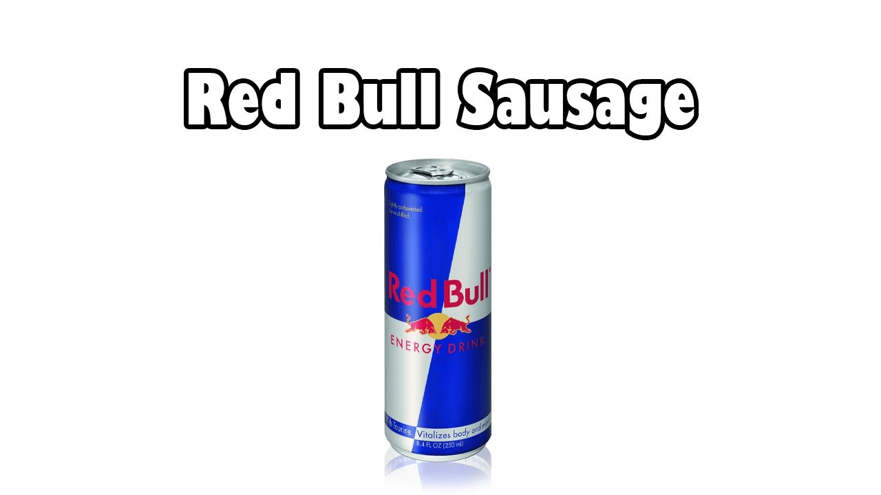 Red Bull Sausage