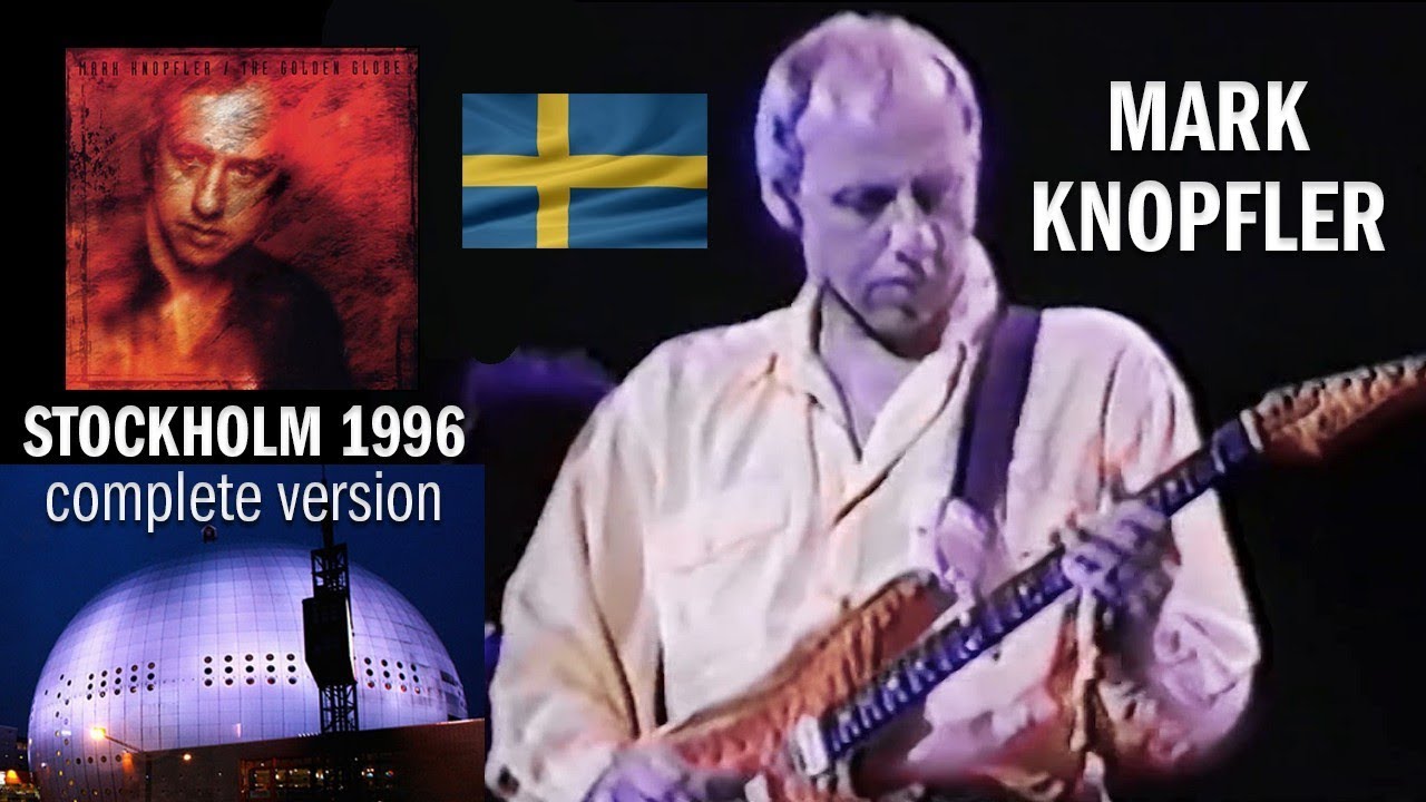 Mark Knopfler 1996 LIVE in Stockholm [50 fps, NEW complete version!]