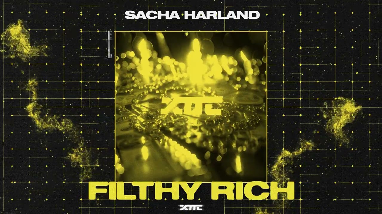 Sacha Harland - Filthy Rich