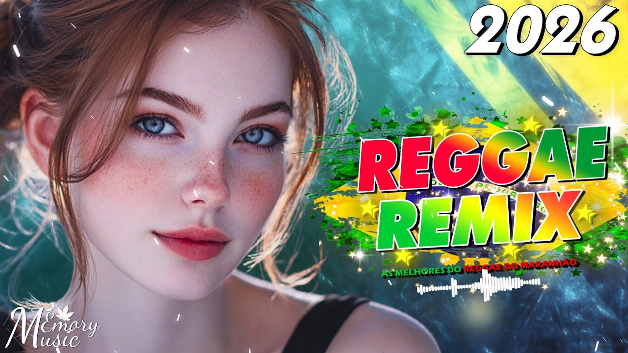 REGGAE 2026 INTERNACIONAL ♫ AS MELHORES DO REGGAE DO MARANHÃO ♫ REGGAE 2026 REMIX (SELEÇÃO TOP)