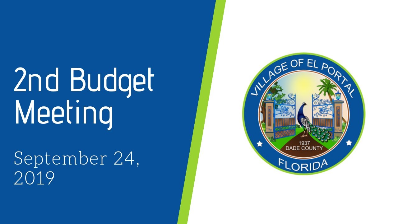 Village of El Portal Meeting Second Budget Meeting September 24th, 2019