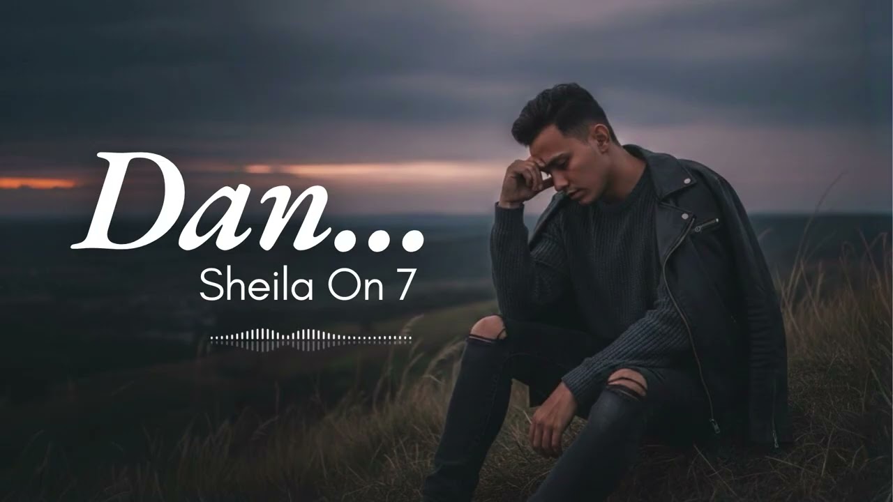 DAN - SHEILA ON 7 (COVER SOFT VERSION)