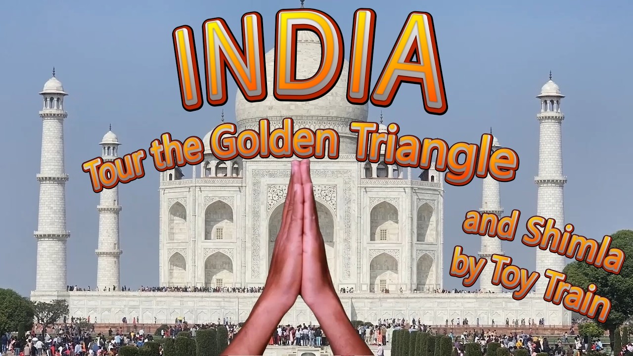 India - The Golden Triangle, Tiger Safari and Shimla Toy Train.  Know before you go. #india