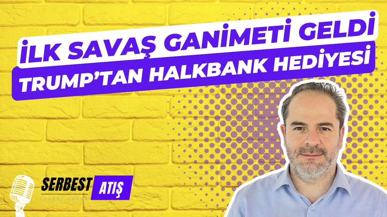 İLK SAVAŞ GANİMETİ GELDİ. TRUMP'TAN HALKBANK HEDİYESİ [SERBEST ATIŞ]