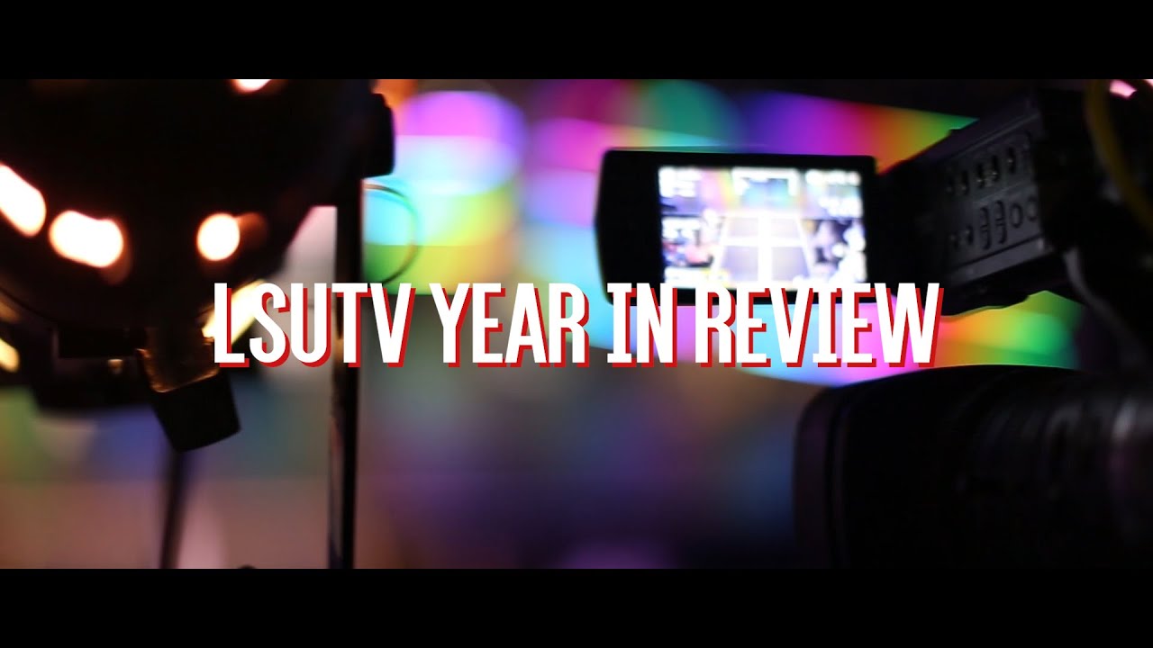LSUTV Year in Review 2019 | LSUTV