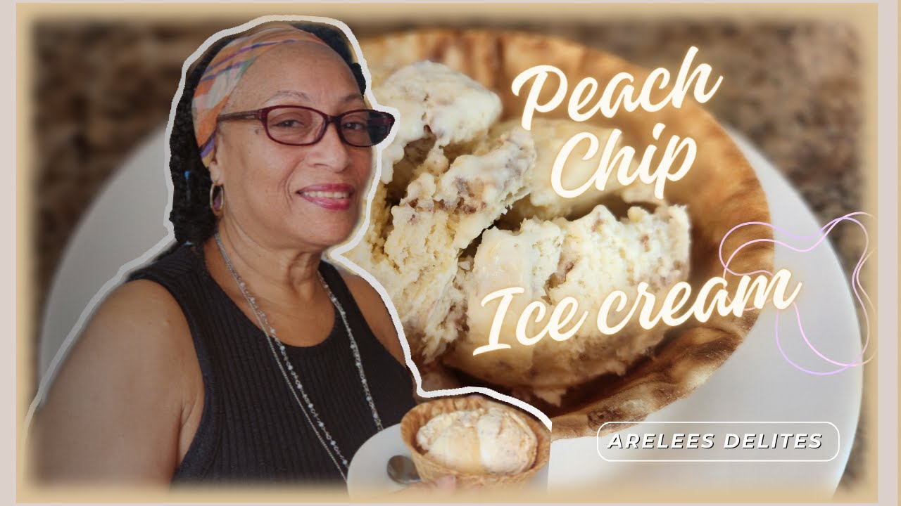 HOMEMADE PEACH CHIP ICE CREAM | ARELEES DELITES