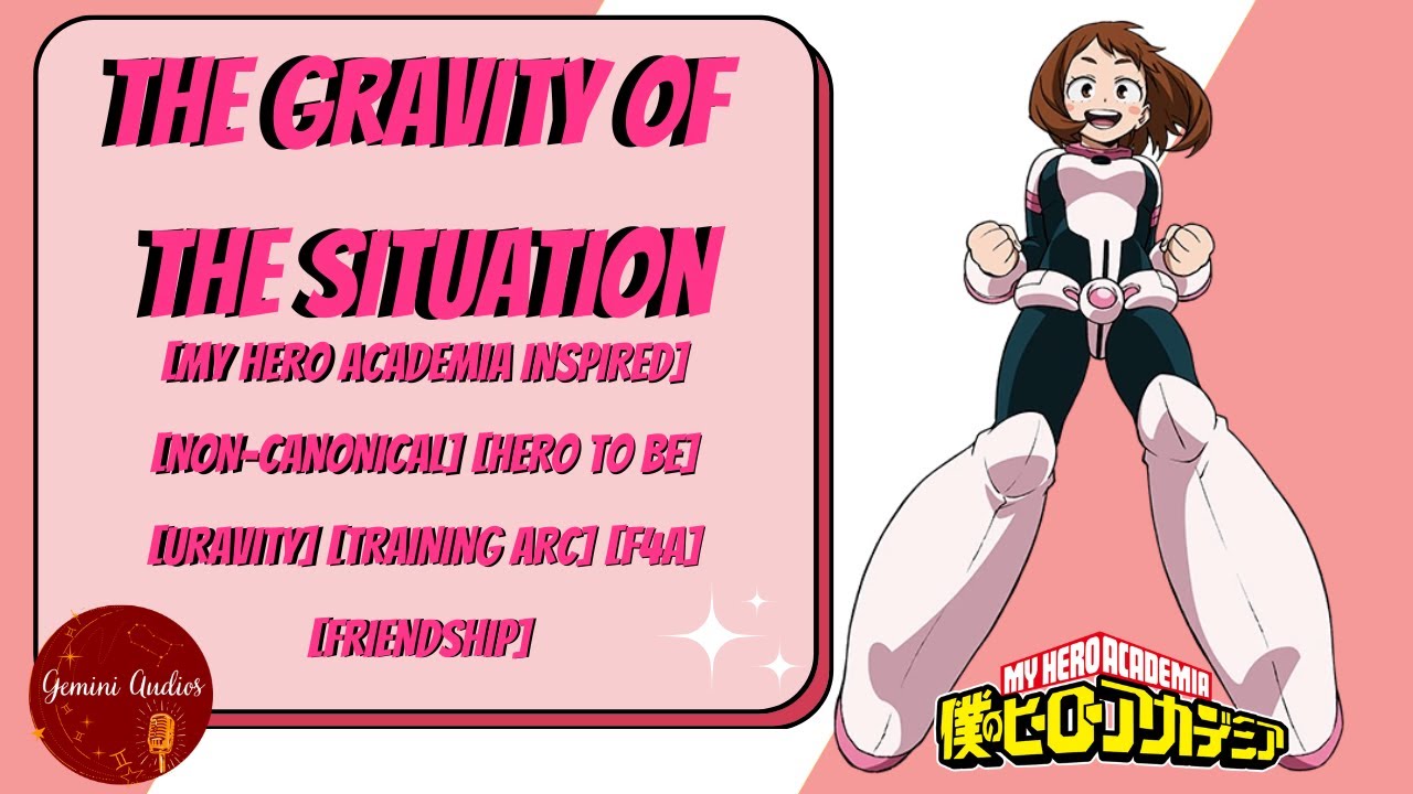 Серьёзность ситуации [F4A][MHA ASMR ROLEPLAY][Uravity][Тренировка героя, чтобы стать][Незнакомец?]