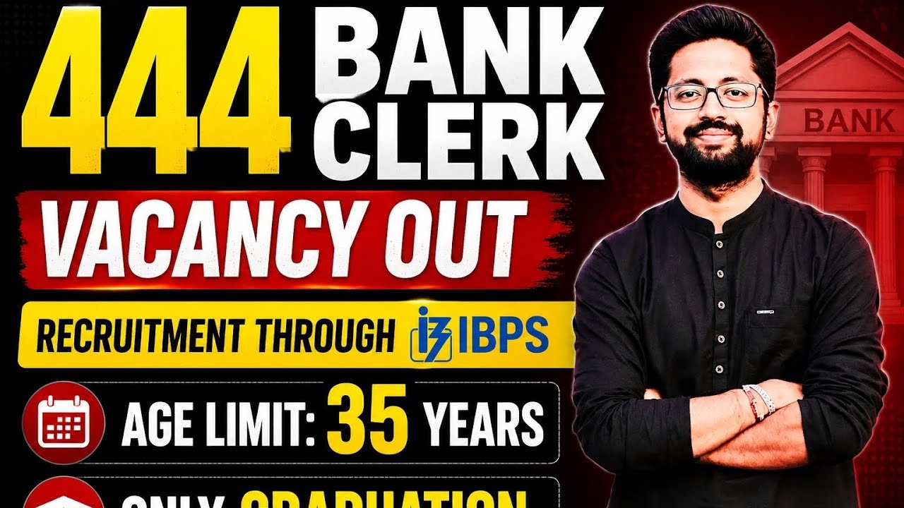 Big update 🔥🔥444 BANK CLERK VACANCY OUT by IBPS ✅ age limit 35years ✅ only Graduation