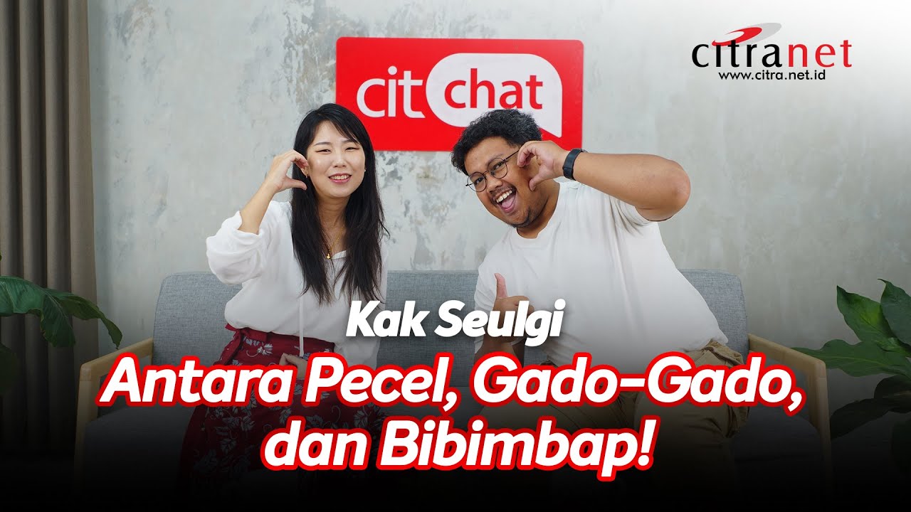 SEULGI KIM: TAKUT BELAJAR BAHASA JAWA. KENAPA? #CITCHAT EPS.9