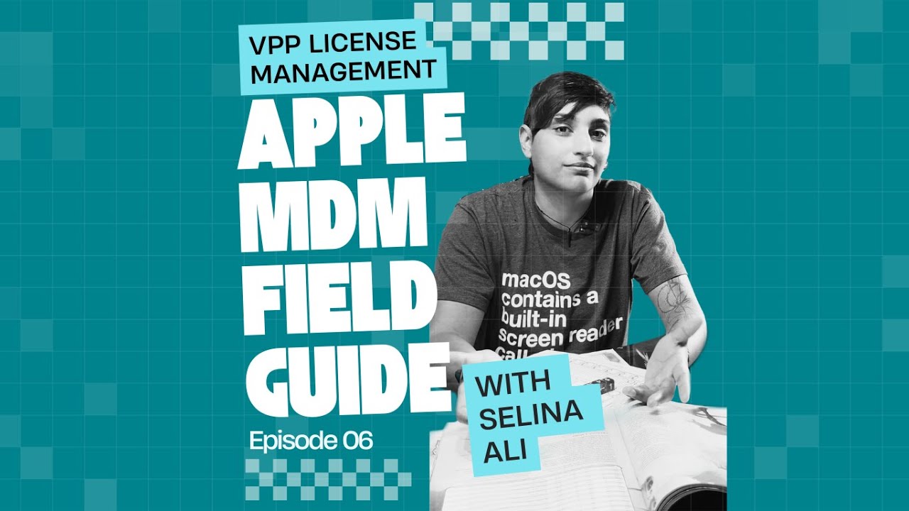 Apple MDM Field Guide: VPP License Management