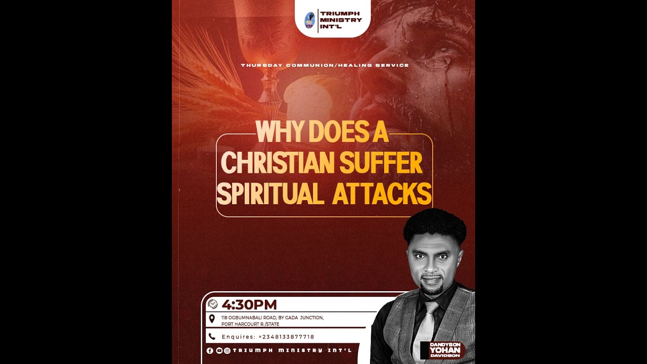 Why Does A Christian Suffer Spiritual Attacks