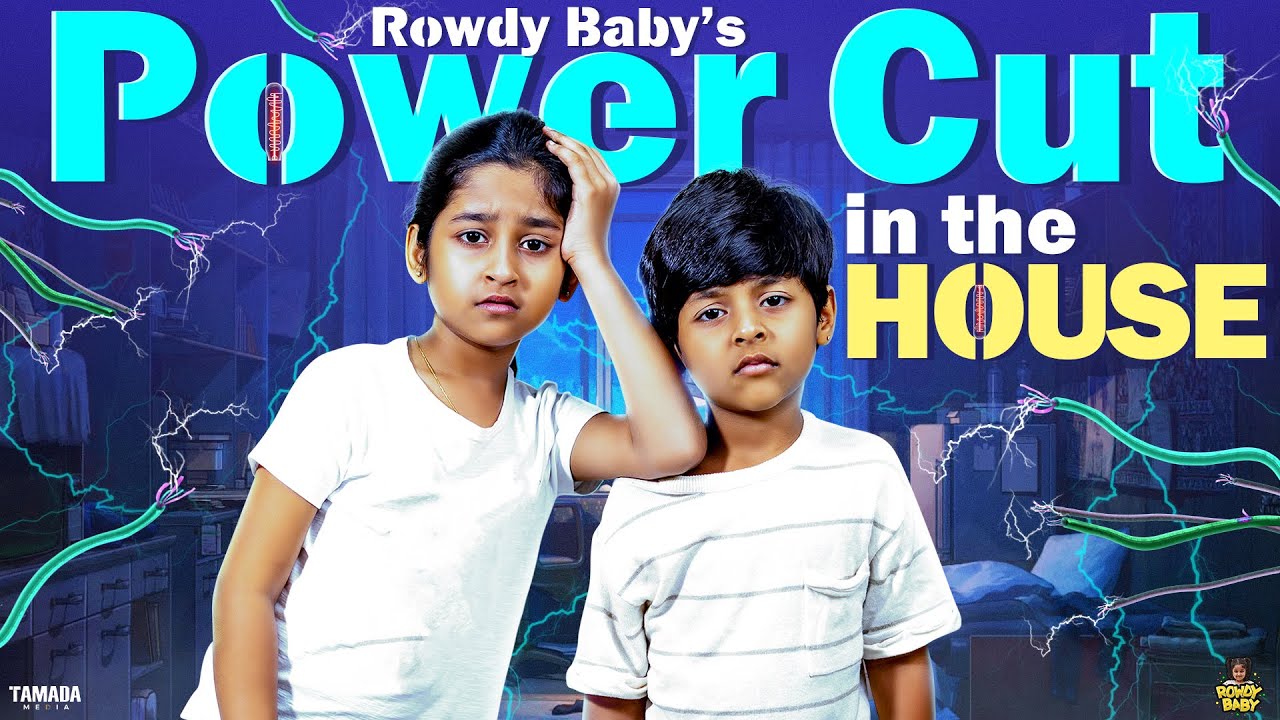Rowdy baby's Power Cut In House  | 