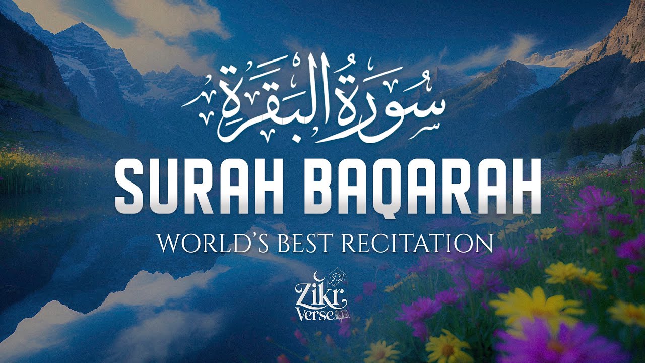 Surah Al-Baqarah Full (سورة البقرة) | ULTIMATE Majestic Quran to Calm the Heart 