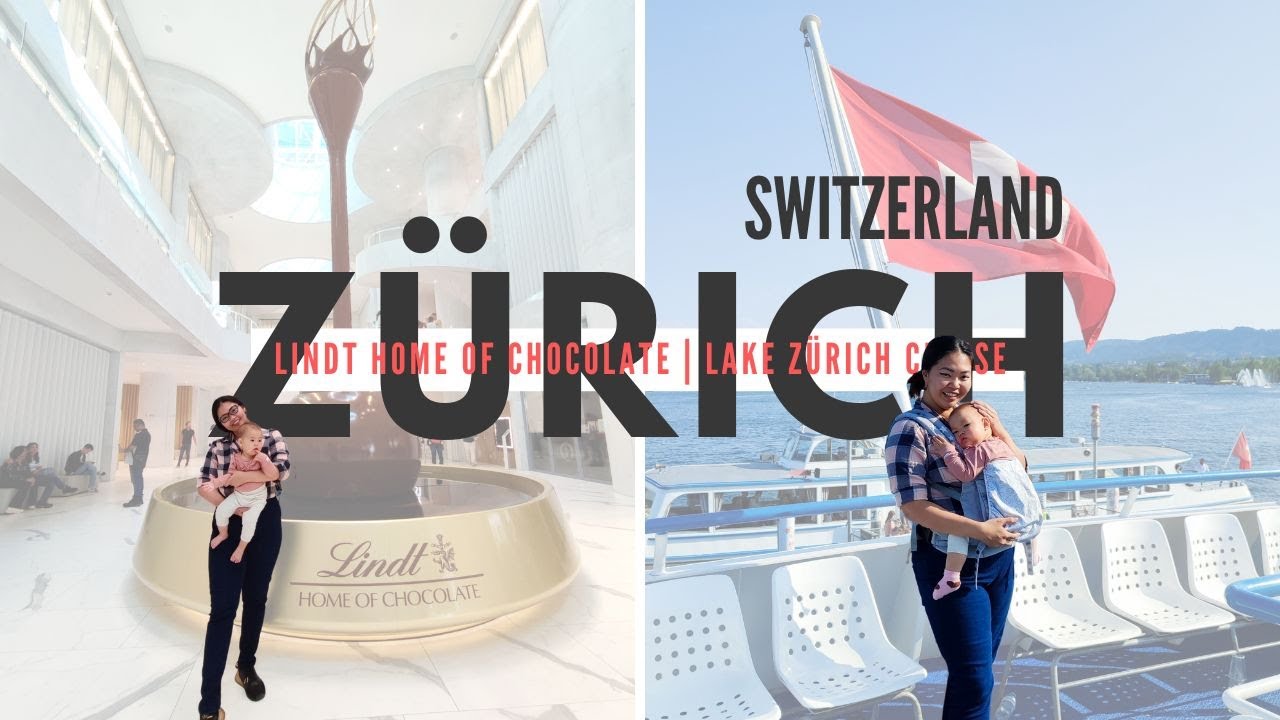2023 SWITZERLAND | Lindt Home of Chocolate & Lake Zürich Cruise