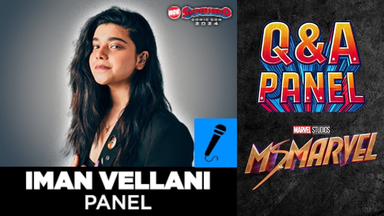 Q&A Panel with Iman Vellani: The Rise of Ms. Marvel | Superhero Comic Con 2024