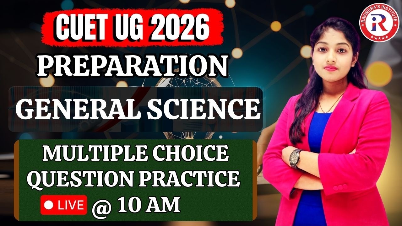 CUET 2026 General Science MCQ Practice | Most Important Questions | CUET Science Mock Test LIVE |
