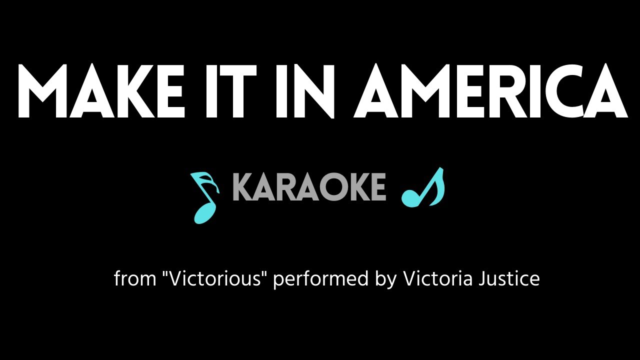 Make it in America KARAOKE (from 