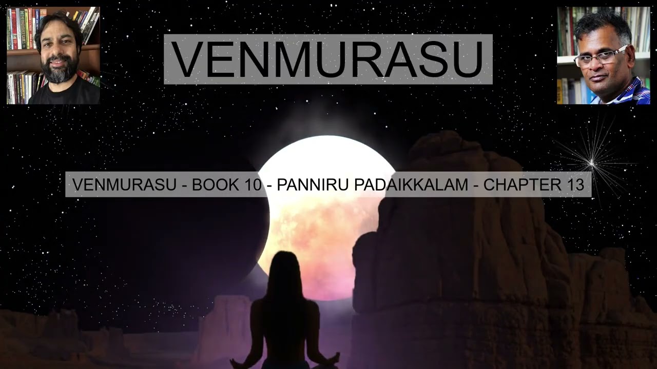 VENMURASU BOOK 10 PANNIRU PADAIKKALAM CHAPTER 13 வெண்முரசு நூல் 10 பன்னிரு படைக்களம் அத்தியாயம் 13