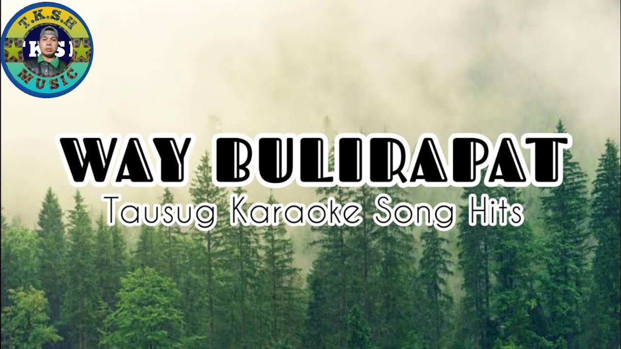 WAY BULIRAPAT KARAOKE | For Men