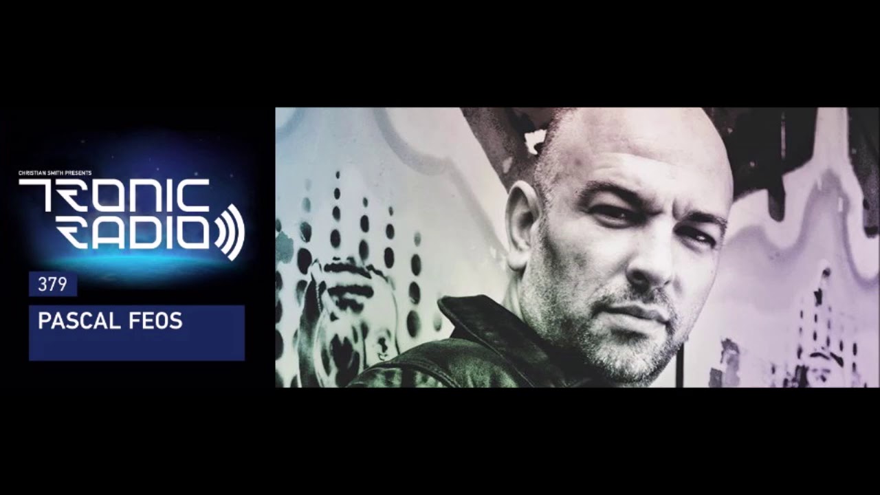 Pascal FEOS | Tronic Radio Mix (2019)