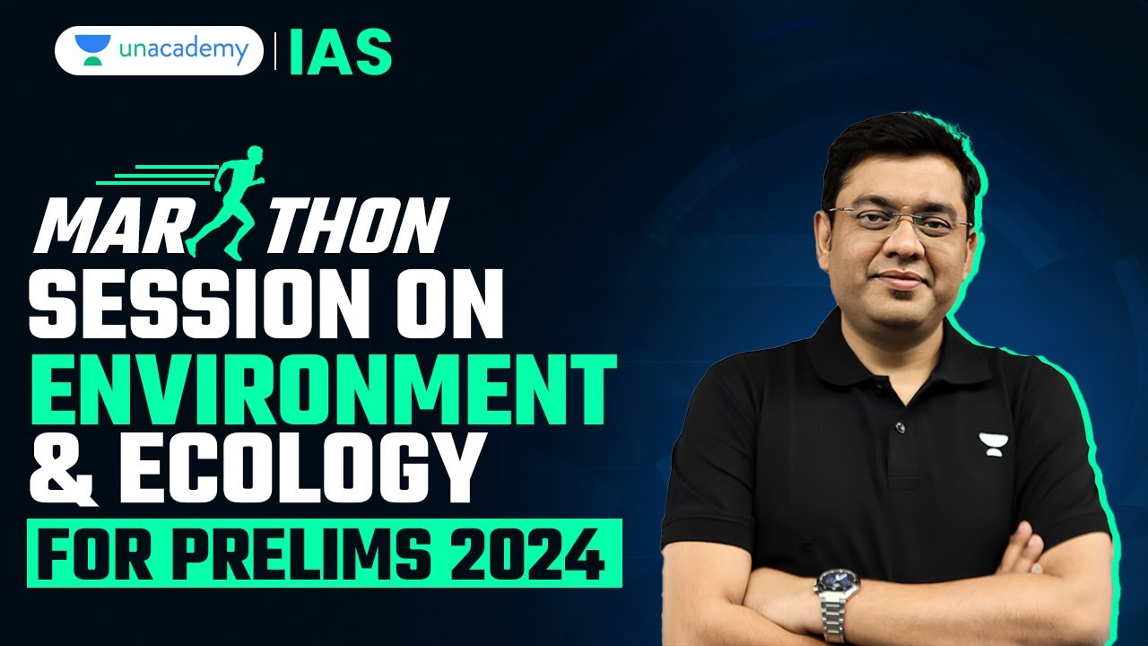 [Marathon] Environment & Ecology Revision for UPSC CSE Prelims 2024 | By Mukesh Jha