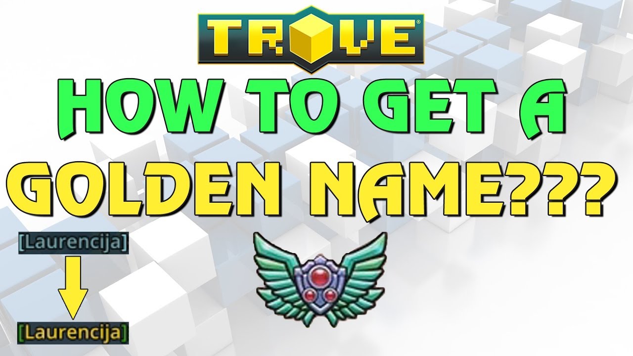 How to get Golden Name in Trove &ndash; Mastery Rank needed for Golden Name