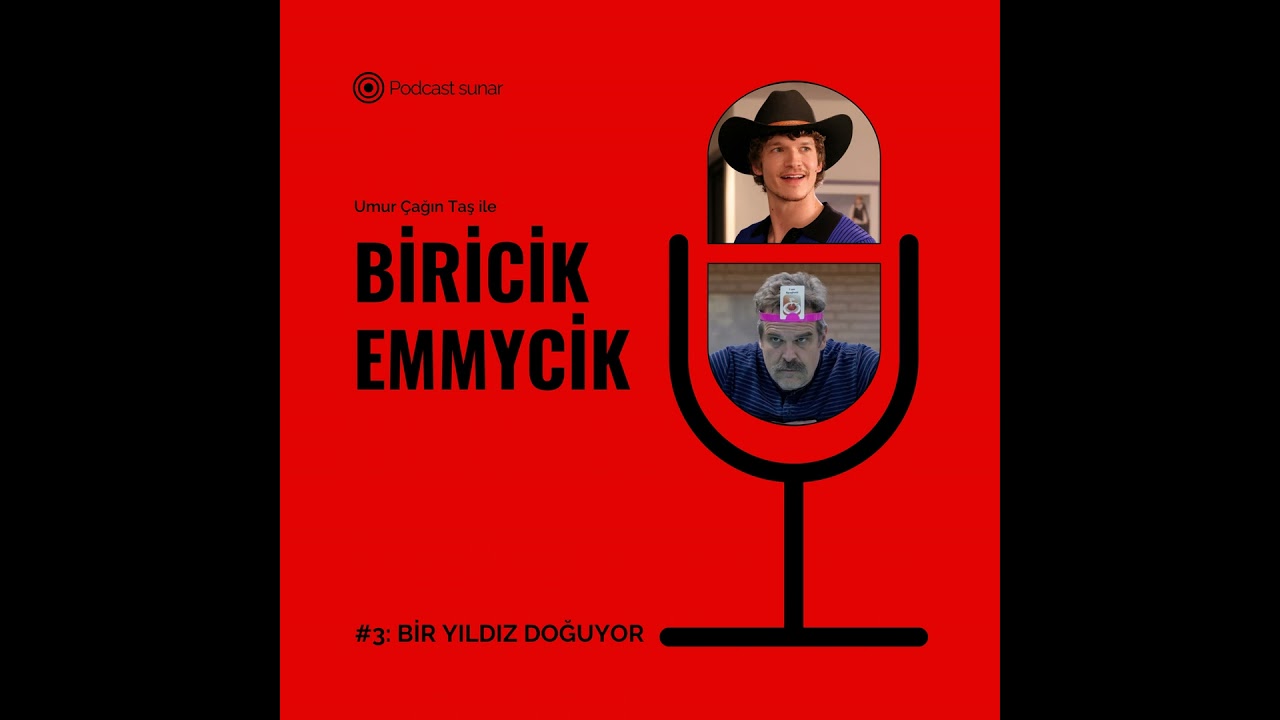 Biricik Emmycik #3: Bir Yıldız Doğuyor