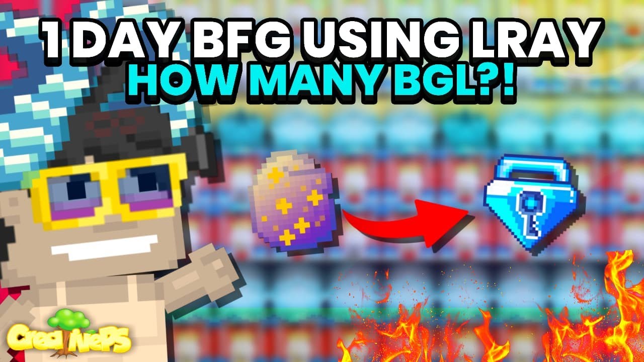 SEHARIAN BFG PAKE LRAY? DAPAT BERAPA BGL YA? TANPA BUFF ITEM!  | Growtopia | CreativePS