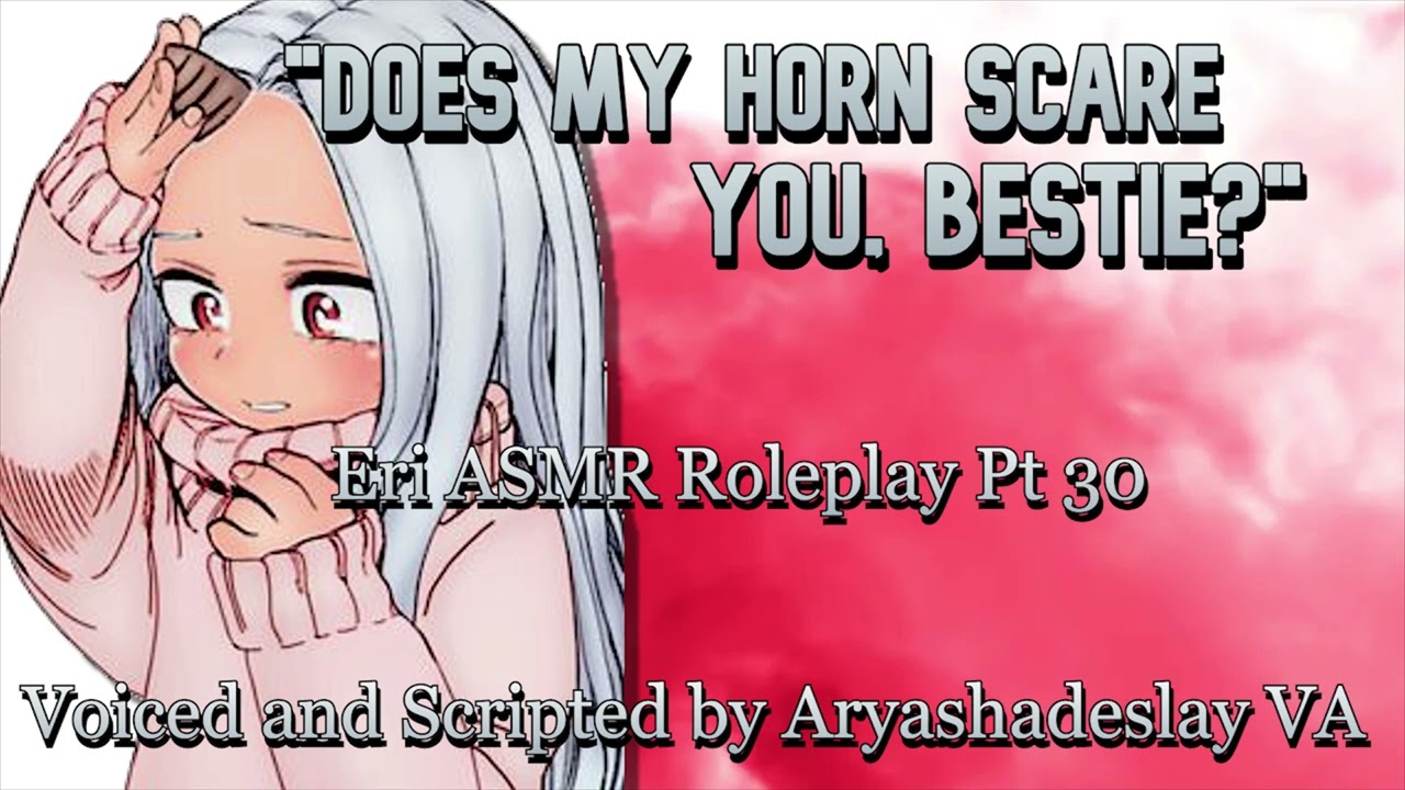Giving Eri Reassurance!!: Eri ASMR Roleplay Pt 30 [F4A][My Hero Academia]