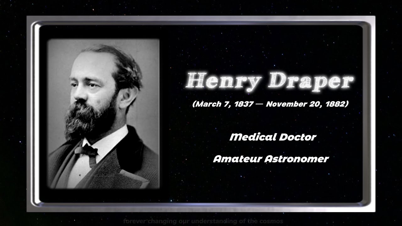 The Story of Henry Draper