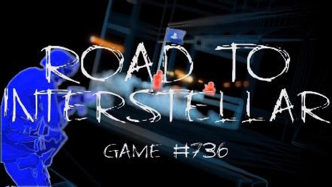 Road To Interstellar #736