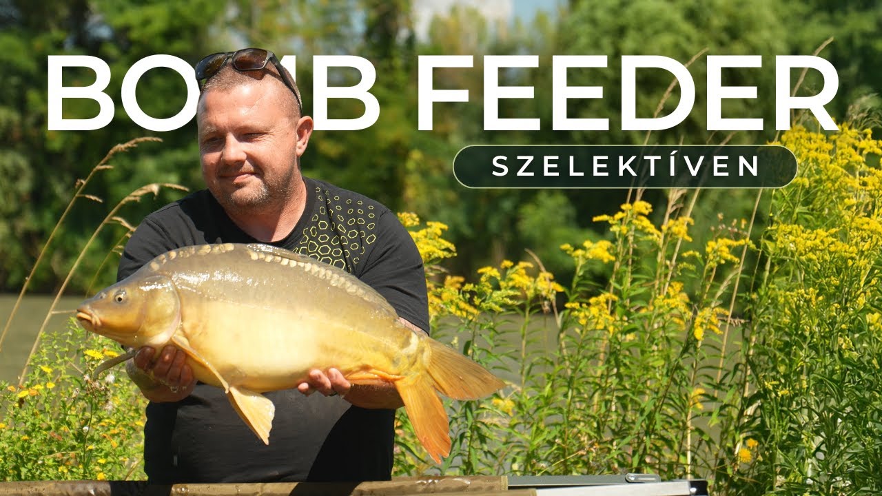 Bomb feederezés – Szelektíven nagyobb halakra