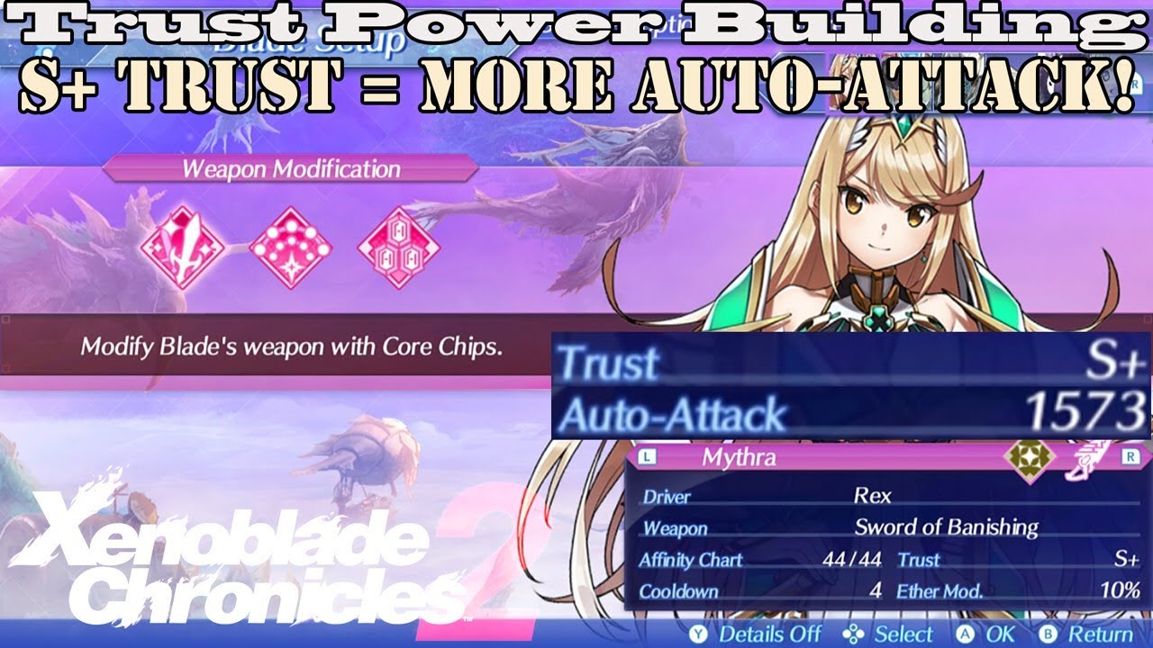 Xenoblade Chronicles 2 - Trust Power-Building: S+ Trust = More Auto-Attack!