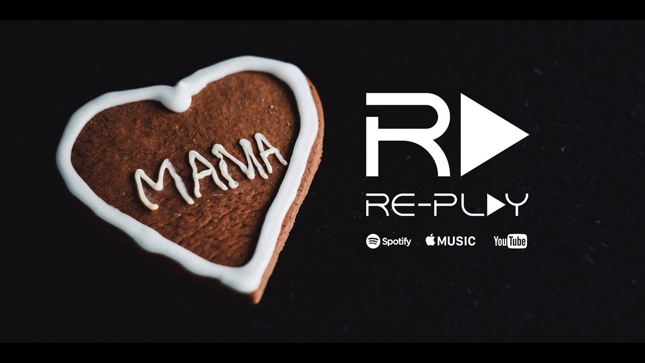 Re-Play - Mama