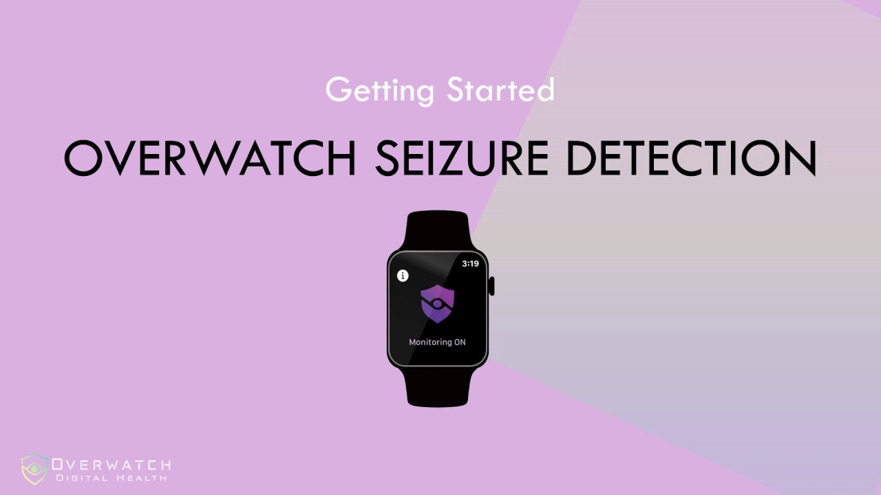 Getting Started with Overwatch Seizure Detection