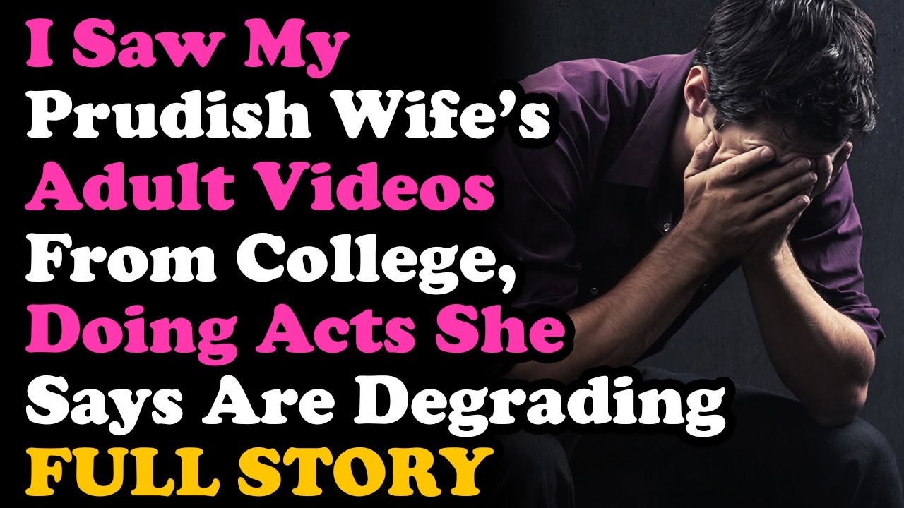 UPDATED Found Video Of My Prudish Wife Doing 