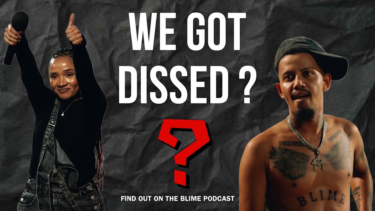 WE GOT DISSED ? | EPISODE 2 - THE BLIME PODCAST