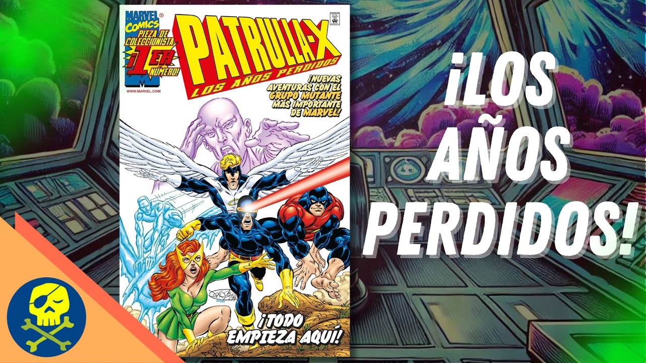 He leído PATRULLA X: LOS AÑOS PERDIDOS (vol. 1)