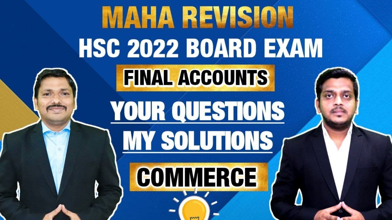 Final Accounts (Part 2) | MAHAREVISION Commerce Batch for HSC Boards 2022 | Ashish Sir