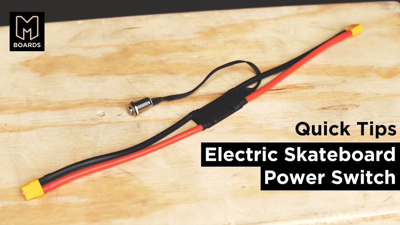 Best Power Switch for DIY Electric Skateboard