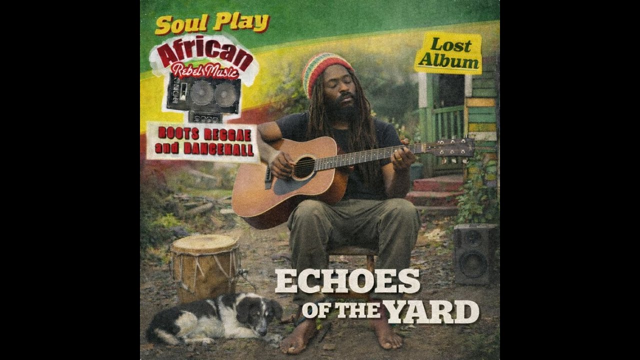 R00TS REGGAE | Echoes Of The Yard ( LOST ALBUM ) | SOUL PLAY ORIGINAL | Roots Reggae (1980)