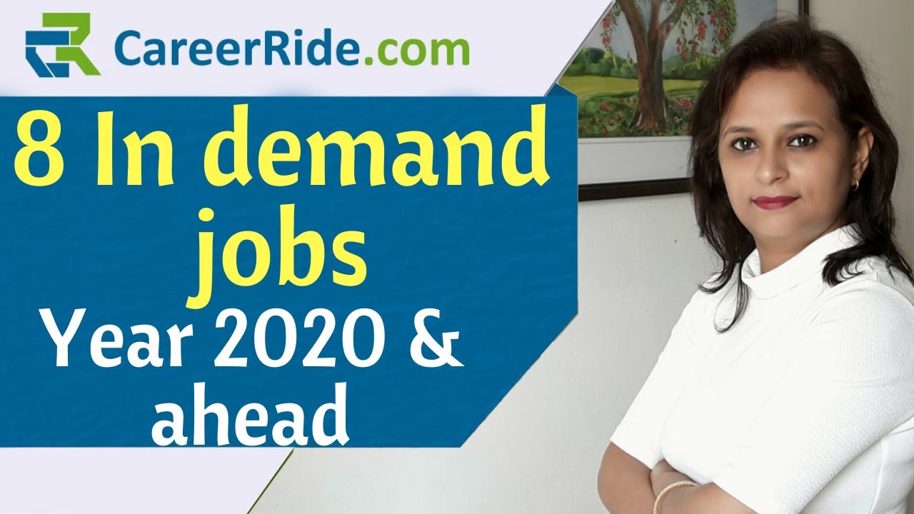8 In demand jobs for 2020 and beyond | Future Jobs | High Demand Jobs