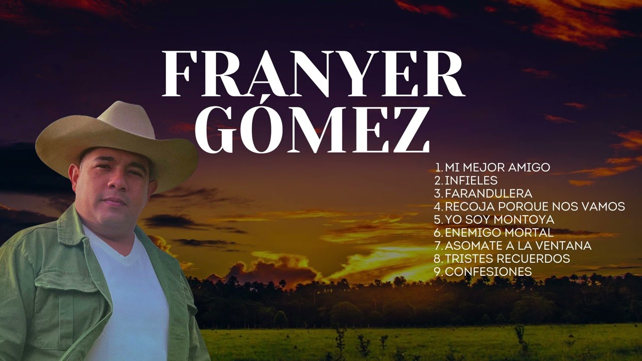 Lo mejor de Franyer Gómez