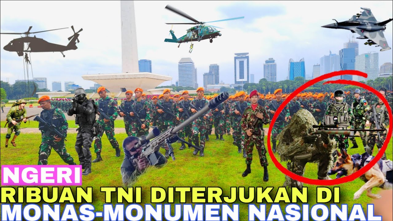 Ngeri!Ribuan Pasukan Tentara Nasional Indonesia Gelar Latihan Di Monas-Monumen Nasional Indonesia
