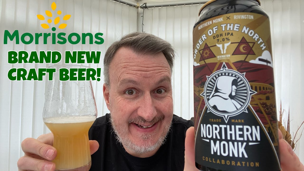 NEW MORRISONS BEER! Order of the North DDH IPA | Northern Monk & Rivington Breweries